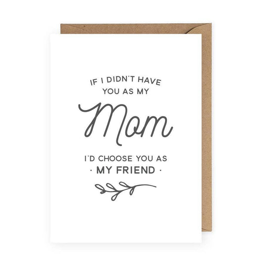 If I Didn't Have You As My Mom Card