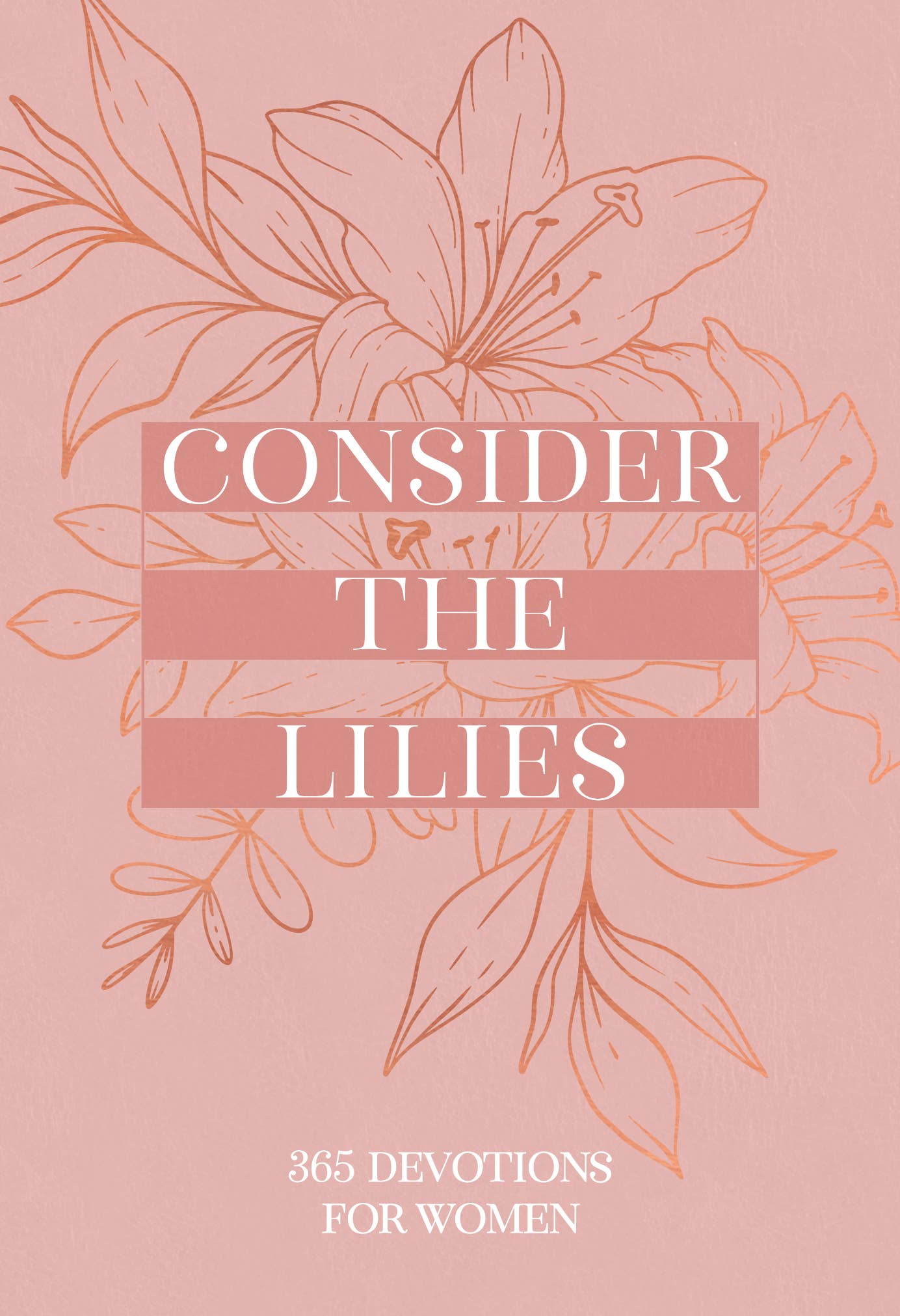 Consider the Lilies Devotional