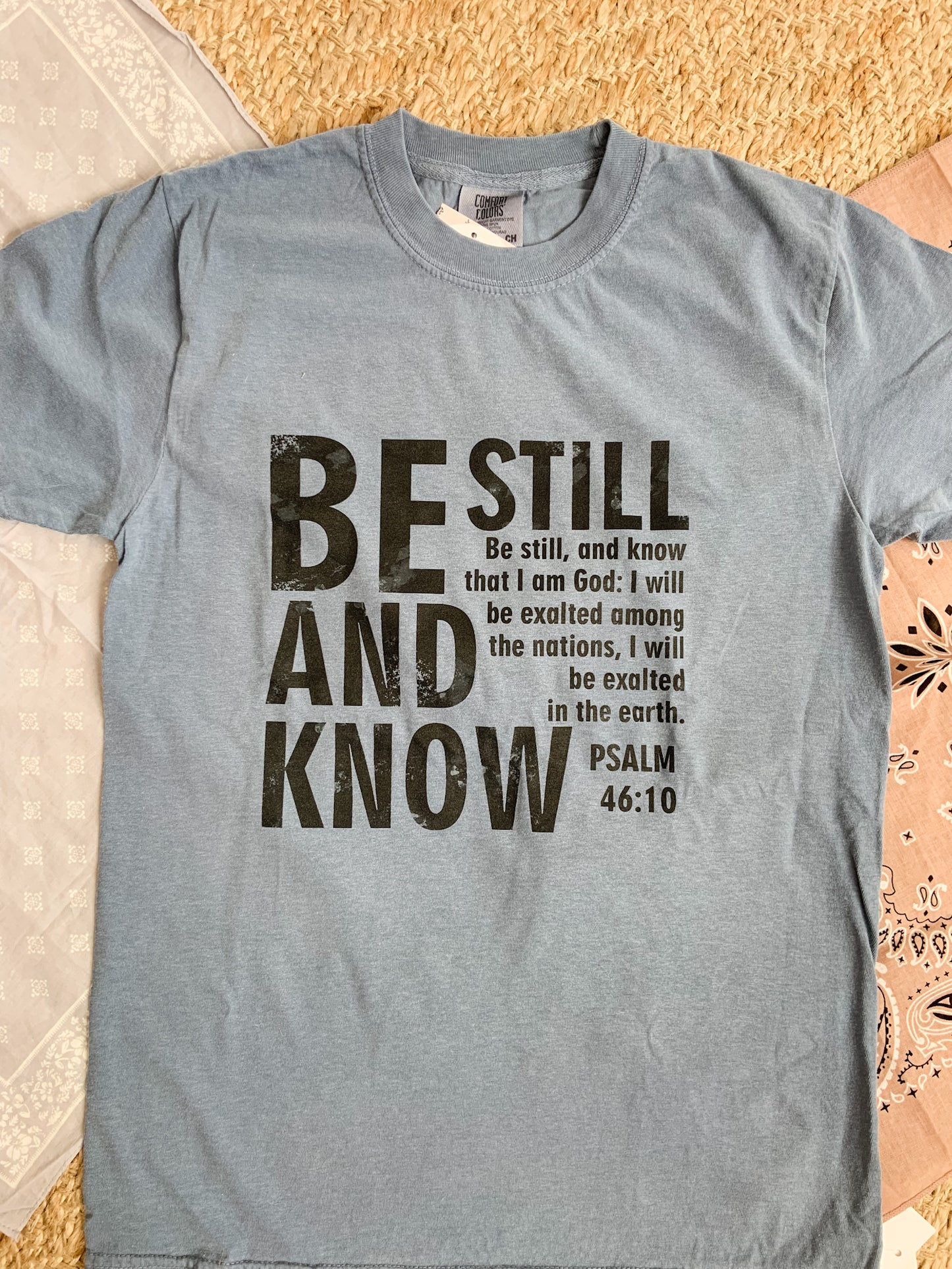 Be Still and Know T-Shirt