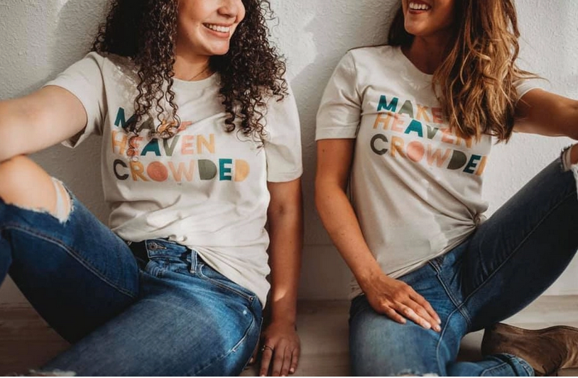 Make Heaven Crowded Tee