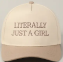 Literally Just A Girl Embroidery Trucker Hat