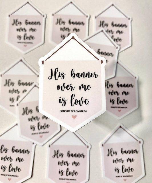 His Banner Over Me Sticker