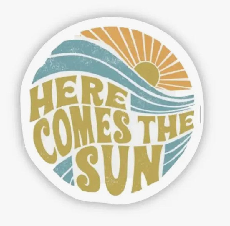 Here Comes the Sun Sticker