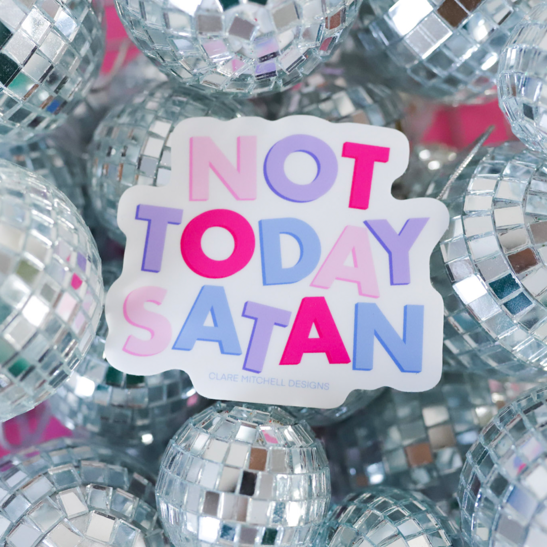 Not Today Satan Sticker