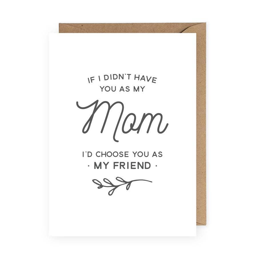 If I Didn't Have You As My Mom Card
