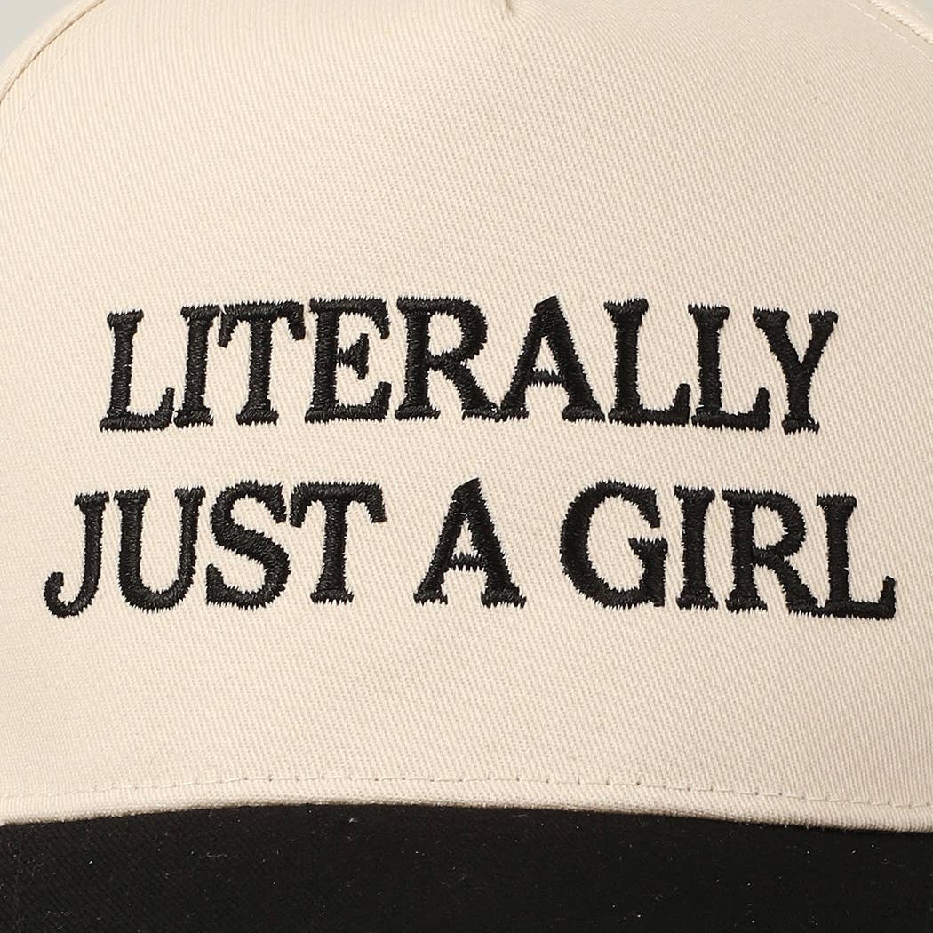 Literally Just A Girl Embroidery Trucker Hat