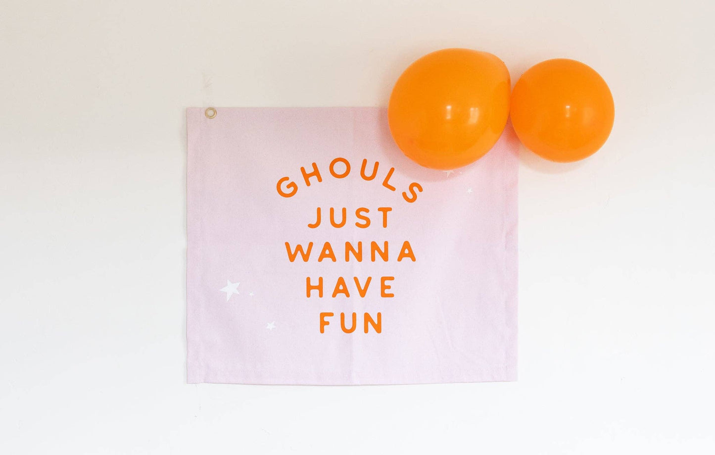 Ghouls Just Wanna Have Fun Canvas Banner