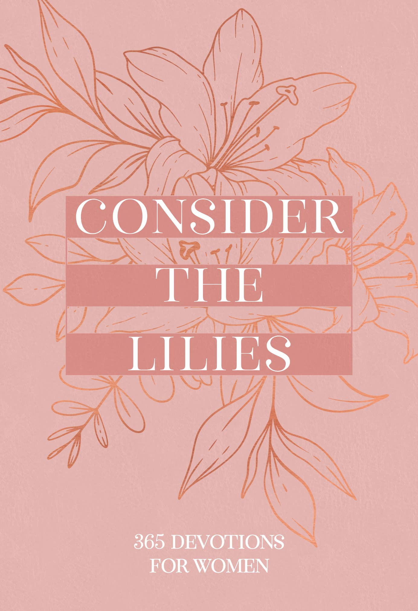 Consider the Lilies Devotional