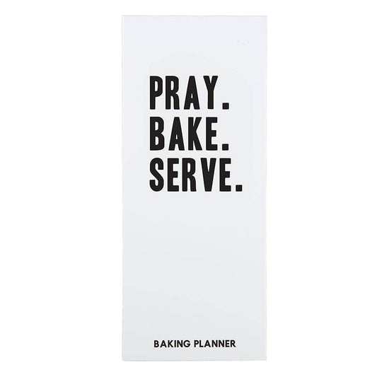 Pray. Bake. Serve. Baking Planner