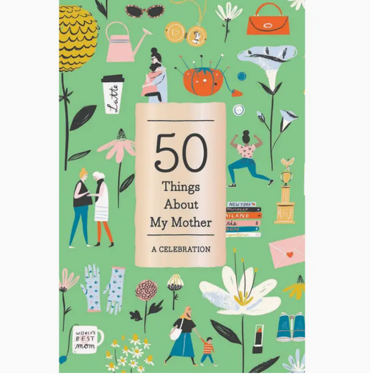 50 Things About My Mother
