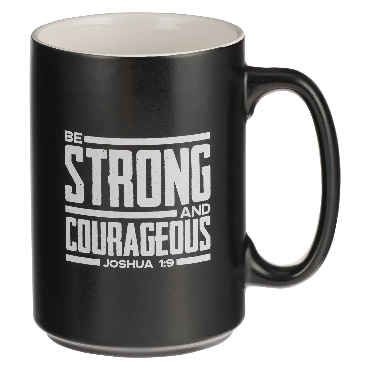 Be Strong and Courageous Mug