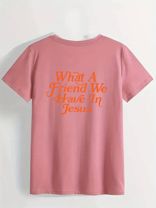 What a Friend We have in Jesus T-Shirt