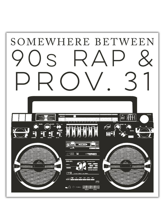 Somewhere Between 90s Rap and Prov. 31 Sticker