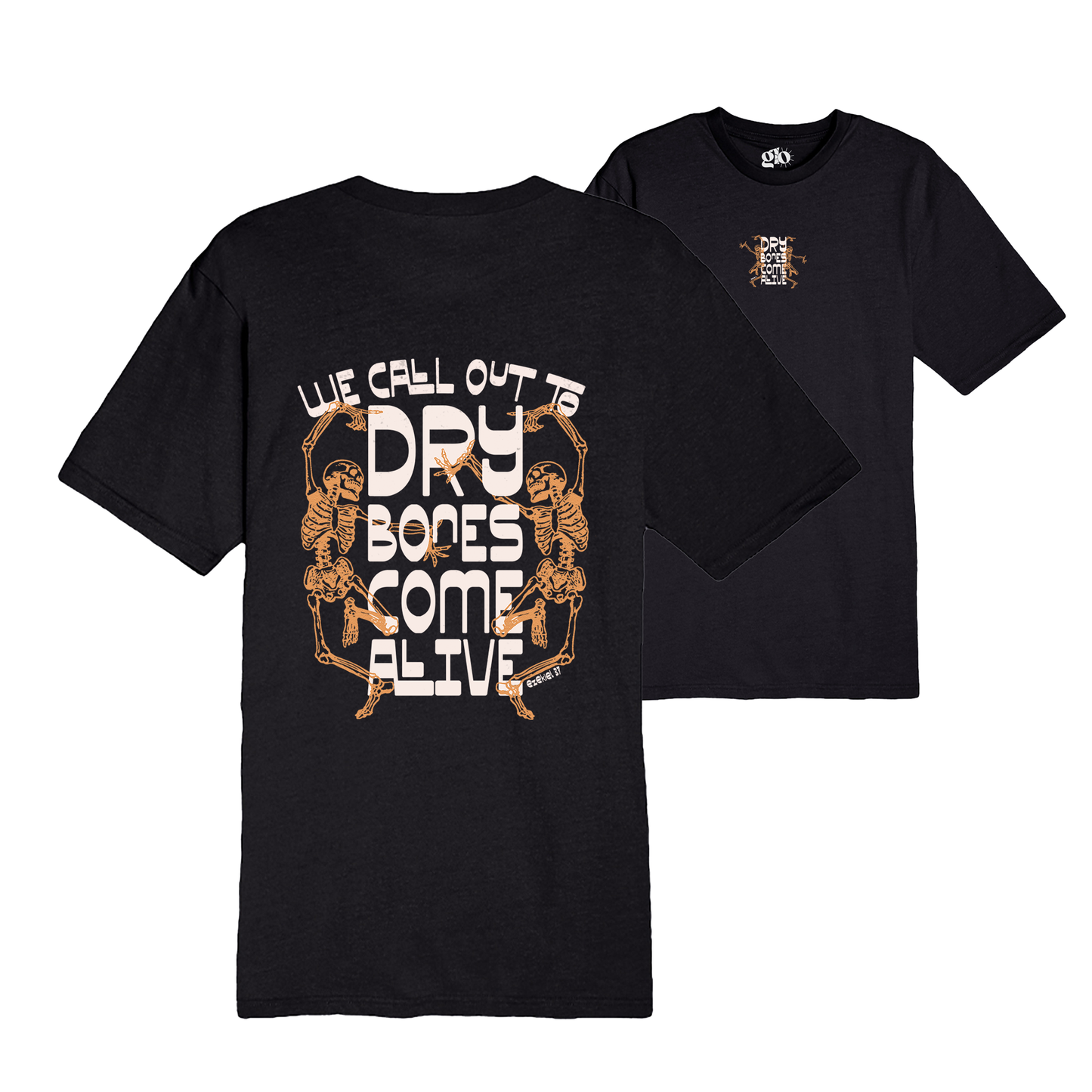 Dry Bones Come Alive Tee