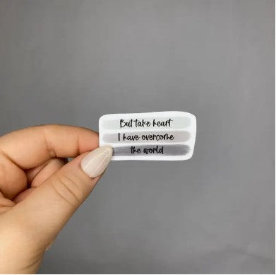 But Take Heart Christian Sticker