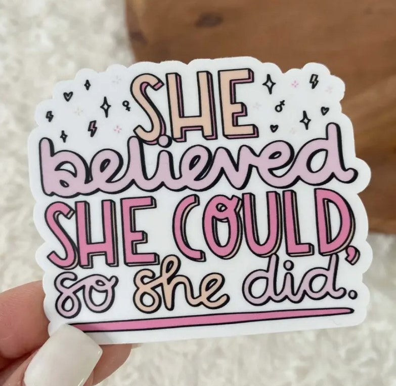 She Believed She Could So She Did Sticker
