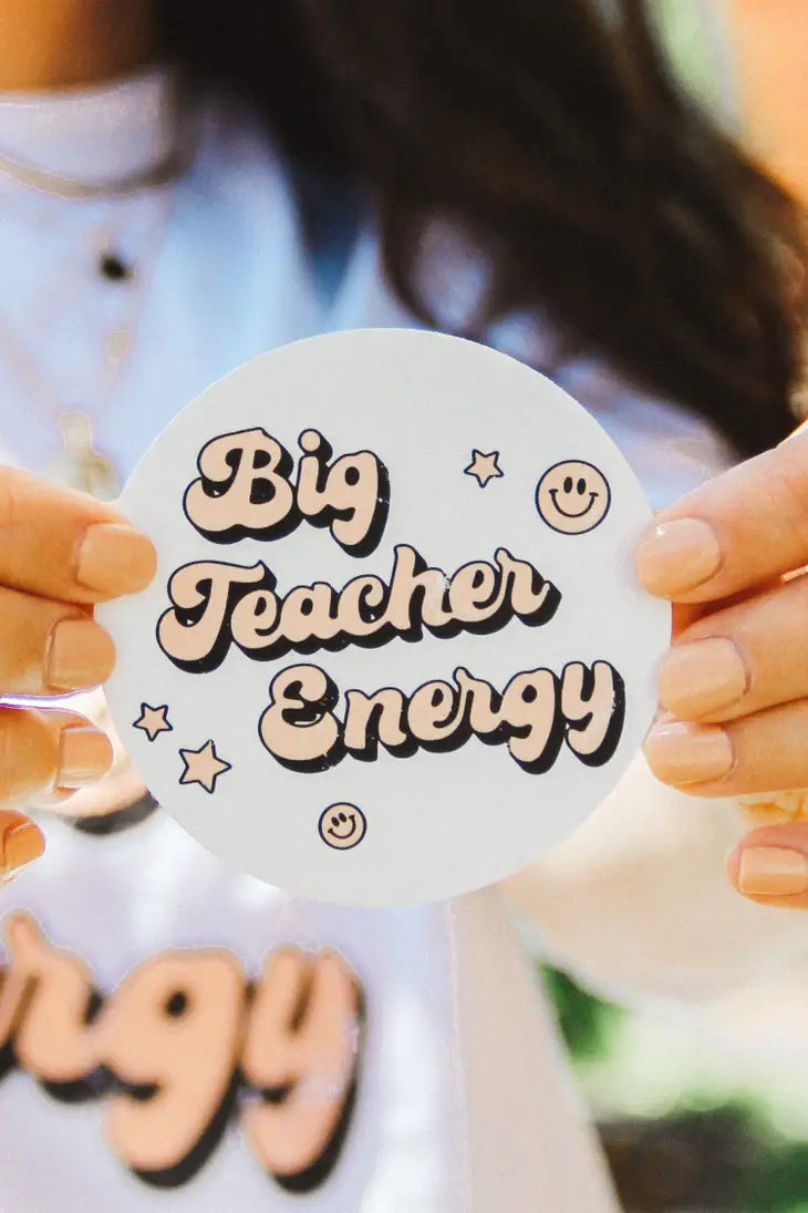 Big Teacher Energy Sticker