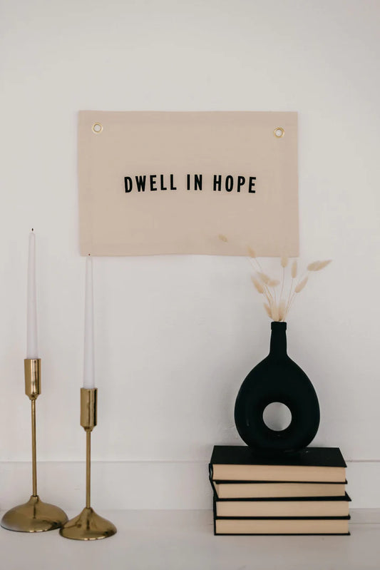 Dwell In Hope Banner