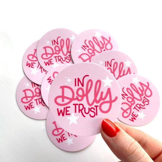 In Dolly We Trust Sticker